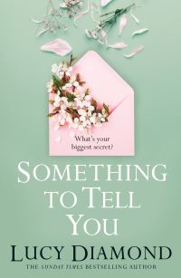 Book Cover for Something to Tell You by Lucy Diamond