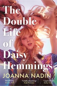 Book Cover for The Double Life of Daisy Hemmings by Joanna Nadin