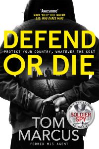 Book Cover for Defend or Die by Tom Marcus