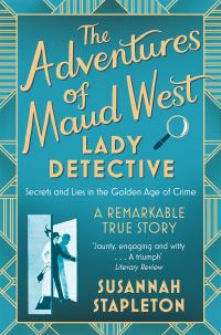 Book Cover for The Adventures of Maud West, Lady Detective by Susannah Stapleton