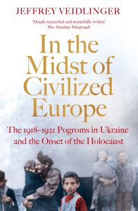 Book Cover for In the Midst of Civilized Europe by Jeffrey Veidlinger