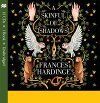 Book Cover for A Skinful of Shadows by Frances Hardinge