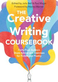 Book Cover for The Creative Writing Coursebook by Julia Bell, Paul Magrs