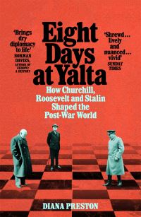 Book Cover for Eight Days at Yalta by Diana Preston