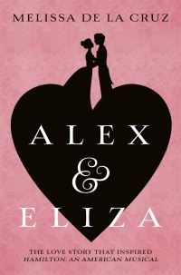 Book Cover for Alex & Eliza by Melissa De la Cruz