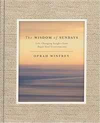 Book Cover for The Wisdom of Sundays by Oprah Winfrey