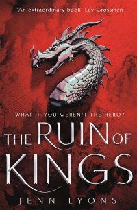 Book Cover for The Ruin of Kings by Jenn Lyons