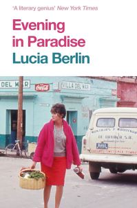 Book Cover for Evening in Paradise by Lucia Berlin