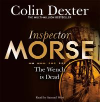 Book Cover for The Wench Is Dead by Colin Dexter