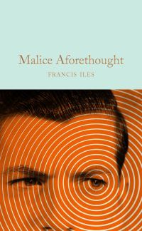 Book Cover for Malice Aforethought by Francis Iles