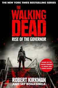 Book Cover for Rise of the Governor by Robert Kirkman, Jay R Bonansinga