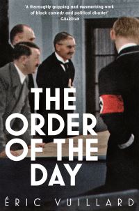 Book Cover for The Order of the Day by Éric Vuillard