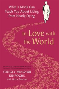 Book Cover for In Love With the World by Yongey Mingyur