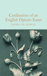 Book Cover for Confessions of an English Opium Eater by Thomas De Quincey