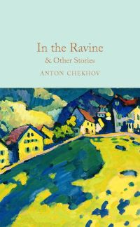 Book Cover for In the Ravine & Other Stories by Anton Pavlovich Chekhov