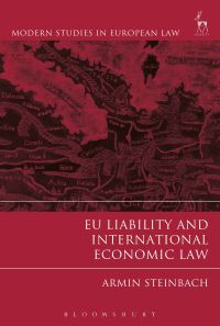Book Cover for EU Liability and International Economic Law by Armin Steinbach