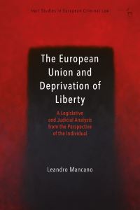 Book Cover for The European Union and Deprivation of Liberty by Leandro Mancano
