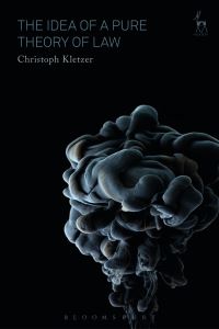 Book Cover for The Idea of a Pure Theory of Law by Christoph Kletzer