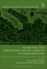 Book Cover for Marketing and Advertising Law in a Process of Harmonisation by Ulf Bernitz, Caroline HeideJørgensen