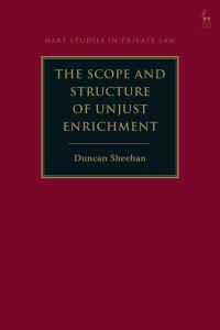 Book Cover for The Scope and Structure of Unjust Enrichment by Duncan Sheehan