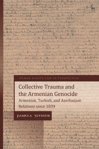 Book Cover for Collective Trauma and the Armenian Genocide by Pamela Steiner