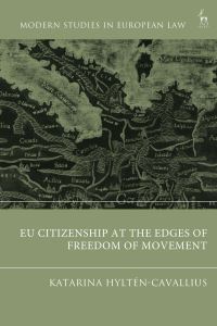 Book Cover for EU Citizenship at the Edges of Freedom of Movement by Katarina HylténCavallius