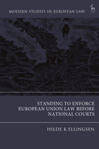 Book Cover for Standing to Enforce European Union Law Before National Courts by Hilde K Ellingsen