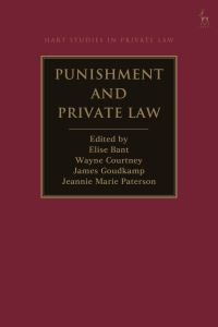 Book Cover for Punishment and Private Law by Elise Bant, James Goudkamp, Jeannie Marie Paterson, Wayne Courtney
