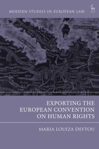 Book Cover for Exporting the European Convention on Human Rights by MariaLouiza Deftou