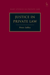 Book Cover for Justice in Private Law by Peter Jaffey