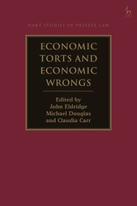Book Cover for Economic Torts and Economic Wrongs by John Eldridge, Michael C Douglas, Claudia Carr