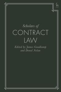 Book Cover for Scholars of Contract Law by James Goudkamp, Donal Nolan
