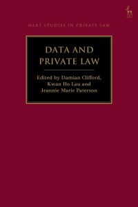 Book Cover for Data and Private Law by Damian Clifford, Kwan Ho Lau, Jeannie Marie Paterson