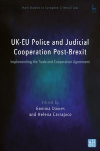 Book Cover for UK-EU Police and Judicial Cooperation Post-Brexit by Gemma Davies, Dr Helena Carrapico