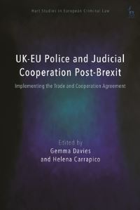 Book Cover for Uk-EU Police and Judicial Cooperation Post-Brexit by Gemma Davies, Valsamis Mitsilegas, Helena Carrapico, Katalin Ligeti, Anne Weyembergh