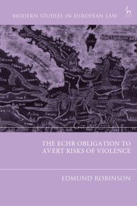 Book Cover for The ECHR Obligation to Avert Risks of Violence by Edmund Robinson