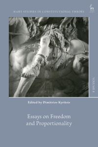 Book Cover for Essays on Freedom and Proportionality by Dimitrios Kyritsis