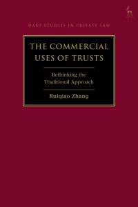 Book Cover for The Commercial Uses of Trusts by Ruiqiao Zhang