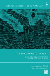 Book Cover for The European Judiciary by Alejandro Saiz Arnaiz, Joan Solanes Mullor