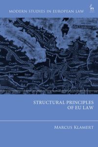 Book Cover for Structural Principles of EU Law by Dr Marcus Klamert