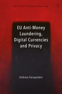 Book Cover for EU Anti-Money Laundering, Digital Currencies and Privacy by Andreas Karapatakis