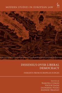 Book Cover for Dissensus Over Liberal Democracy by Ramona Coman, Viktor Kazai, Leonardo Puleo, Andrew Bradley