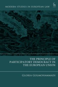 Book Cover for The Principle of Participatory Democracy in the European Union by Gloria Golmohammadi