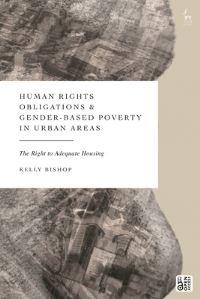 Book Cover for Human Rights Obligations and Gender-Based Poverty in Urban Areas by Kelly Bishop