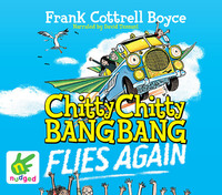 Book Cover for Chitty Chitty Bang Bang Flies Again by Frank Cottrell Boyce