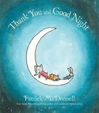 Book Cover for Thank You and Good Night by Patrick McDonnell
