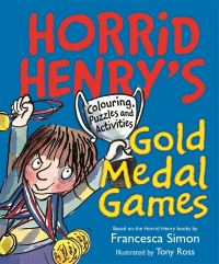Book Cover for Horrid Henry's Gold Medal Games by Francesca Simon