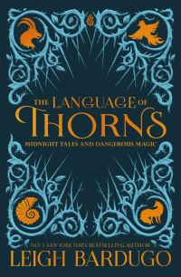 Book Cover for The Language of Thorns by Leigh Bardugo