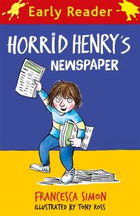 Book Cover for Horrid Henry's Newspaper by Francesca Simon, Francesca Simon