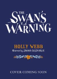 Book Cover for The Swan's Warning by Holly Webb